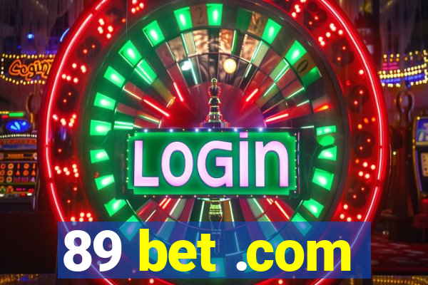 89 bet .com